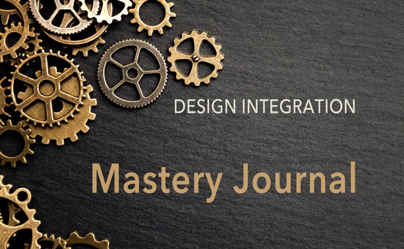 Design Integration Mastery&nbsp;Journal